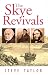 The Skye revivals