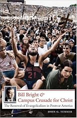 Bill Bright and Campus Crusade for Christ