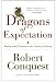 The Dragons of Expectation: Reality and Delusion in the Course of History
