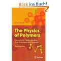 The Physics of Polymers: Concepts for Understanding Their Structures and Behavior