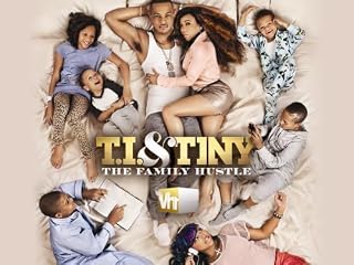 T.I. and Tiny: The Family Hustle