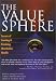 The Value Sphere: Secrets of Creating and Retaining Shareholder Wealth by John A. Boquist ISBN 0967556406