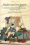 Flaubert and Don Quijote : the influence of Cervantes on Madame Bovary