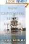 How Capitalism Saved America: The Untold History of Our Country, from the Pilgrims to the Present