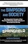 The Simpsons and Society: An Analysis of Our Favorite Family and Its Influence in Contemporary Society
