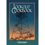 Lookout Cookbook: A Collection of Recipes by Forest Fire Lookouts Throughout the United States