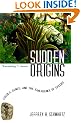 Sudden Origins: Fossils, Genes, and the Emergence of Species