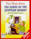 The Curse of the Egyptian Mummy: Complete & Unabridged (Radio Collection)