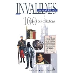 Invalides, mus�e de l'arm�e : 100 tr�sors des collections