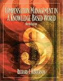 : Compensation Management  in a Knowledge-Based World (9th Edition)