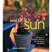 Yard Full of Sun: The Story of a Gardener's Obsession That Got a Little Out of Hand