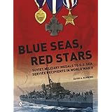 blue seas red stars soviet military medals to us sea service recipients in world war ii