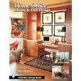 Home Office, Library, And Den Design (Schiffer Design Book)