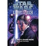Return Of The Dark Side (Turtleback School & Library Binding Edition) (Star Wars: Last of the Jedi (Pb))