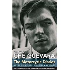 The Motorcycle Diaries: Notes on a Latin American Journey