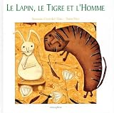 Lapin le tigre et lhomme (le)