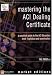 Mastering the ACI Dealing Certificate: A Practical Guide to the ACI Education Level 1 Syllabus and Examination (Financial Times Series)