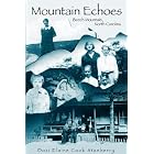 Mountain Echoes: Beech Mountain, North Carolina by Dosi Elaine Cook Stanberry