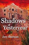 Shadows of Yesteryear: Western Short Stories