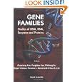 Gene Families: Studies of Dna, Rna, Enzymes and Proteins : Proceedings of the October 5-10, 1999 Congress, Beijing,... by Gouxiong Xue, Yongbiao Xue, Zhihong Xu, and Roger S. Holmes