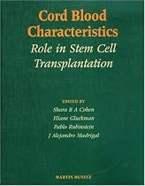 Cord Blood Characteristics: Role in Stem Cell Transplantation