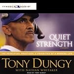 Quiet Strength: The Principles, Practices, and Priorities of a Winning Life | Tony Dungy,Nathan Whitaker