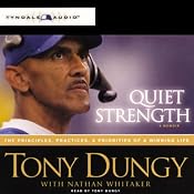 Quiet Strength: The Principles, Practices, and Priorities of a Winning Life | [Tony Dungy, Nathan Whitaker]