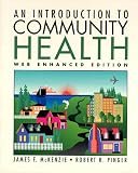 An Introduction to Community Health, Web-Enhanced Edition