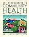 An Introduction to Community Health, Web-Enhanced Edition