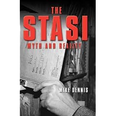 The Stasi: Myth and Reality (Themes in Modern German History)