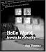 Hello World: Travels in Virtuality