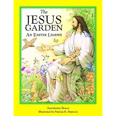 The Jesus Garden: An Easter Legend