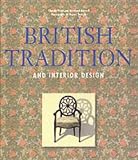 British Tradition and Interior Design: Town and Country Living in the British Isles