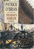 Treason's Harbour: Master & Commander (Aubrey Maturin Series)