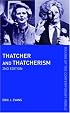 Thatcher and Thatcherism (The Making of the Contemporary World)