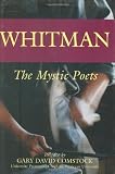 Whitman: The Mystic Poets