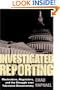 Investigated Reporting: Muckrakers, Regulators, and the Struggle over Television Documentary (History of Communication)