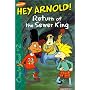 Return of the Sewer King (Hey Arnold! Chapter Books)