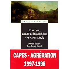L'Europe, la mer et les colonies : XVIIe - XVIIIe si�cle