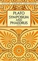Symposium and Phaedrus (Dover Thrift Editions)