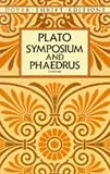 Symposium and Phaedrus (Dover Thrift Editions)