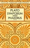 Symposium and Phaedrus (Dover Thrift Editions)
