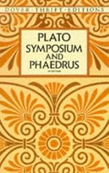 Symposium and Phaedrus (Dover Thrift Editions)