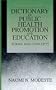 A Dictionary of Public Health Promotion and Education: Terms and Concepts