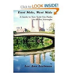 East Side, West Side: A Guide to New York City Parks in All Five Boroughs