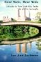 East Side, West Side: A Guide to New York City Parks in All Five Boroughs with Map