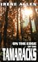On the Edge of the Tamaracks