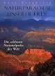 Naturparadiese unserer Erde. Die sch�nsten Nationalparks der Welt