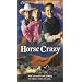 Horse Crazy [VHS]