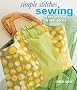 Sewing: 25 Projects for the New Stitcher (Simple Stitches)